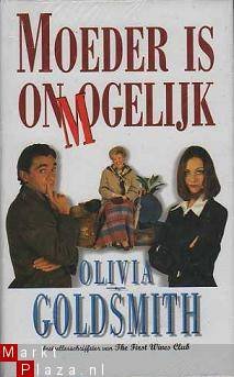 Olivia Goldsmith - Moeder is onmogelijk - 1