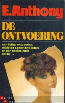 De ontvoering. E. Anthony