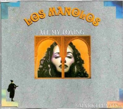 Los Manolos - All My Loving ( 3 Track CDSingle) - 1