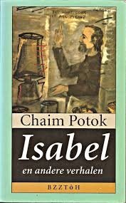Chaim  Potok - ISABEL EN ANDERE VERHALEN
