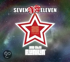 Seven Eleven - 25 Years And Still Funkin' (Nieuw/Gesealed) - 1