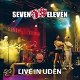 Seven Eleven - Live In Uden (Nieuw/Gesealed) - 1 - Thumbnail