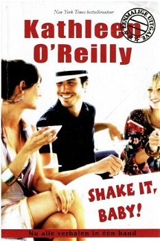 Kathleen O'Reilly = Shake it, baby ! Harlequin - eenmalige uitgave - 0