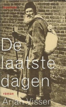 Arjan Visser ; De laaste dagen