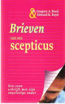 Brieven van een scepticus door Gregory A. en Edward K. Boyd - 1