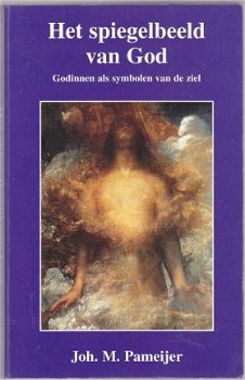 Joh. M. Pameijer: Het spiegelbeeld van God - 1