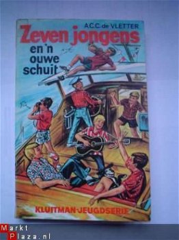 Zeven jongens en 'n ouwe schuit door A.C.C. de Vletter - 1