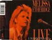 Melissa Etheridge - Like The Way I Do 4 Track CDSingle Live - 1 - Thumbnail