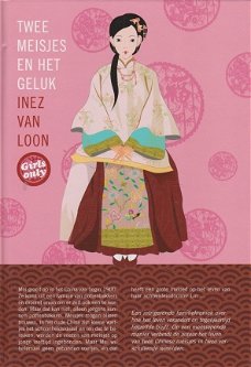 TWEE MEISJES EN HET GELUK - Inez van Loon