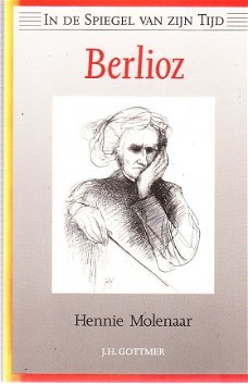 Berlioz in de spiegel van zijn tijd door H. Molenaar