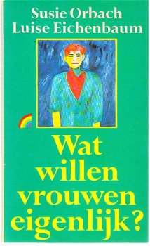 Wat willen vrouwen eigenlijk? door Orbach & Eichenbaum - 1