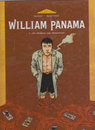William Panama 1 De klokken van watertown hardcover - nr. 1