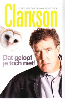 Dat geloof je toch niet! door J. Clarkson - 1