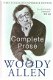 Woody Allen: Complete Prose - 1 - Thumbnail