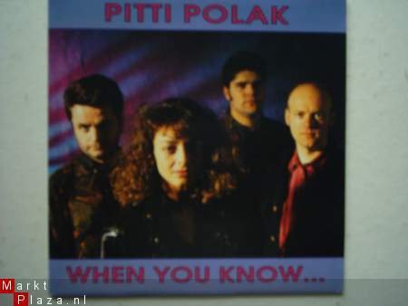 Pitti Polak: when you know... - 1