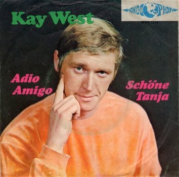 Kay West : Adio Amigo (Zeldzaam Mondophon Label) - 0