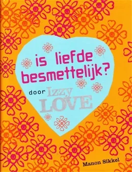 IZZY LOVE - IS LIEFDE BESMETTELIJK? - Manon Sikkel (2) - 0