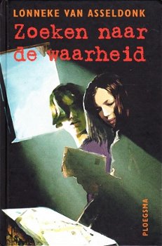 ZOEKEN NAAR DE WAARHEID - Lonneke van Asseldonk - 1