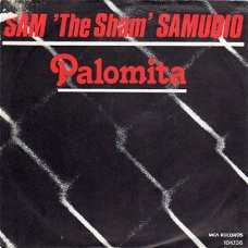 Sam "the Sham" Samudio ; Palomita (1982)