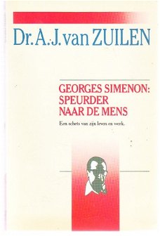 Georges Simenon: speurder naar de mens, A.J. van Zuilen