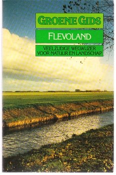 Groene gids Flevoland door Dijkhuizen & Zuydgeest - 1