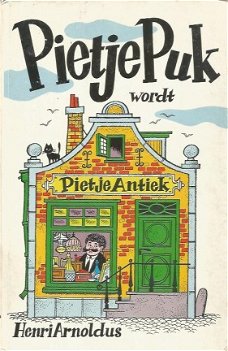 Henri Arnoldus; Pietje Puk wordt Pietje Antiek