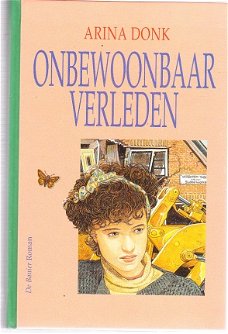 Onbewoonbaar verleden door Arina Donk