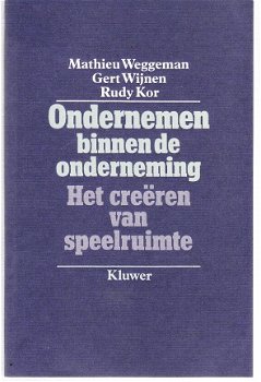 Ondernemen binnen de onderneming door Weggeman, Wijnen & Kor - 1