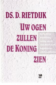 Uw ogen zullen de koning zien, ds D. Rietdijk - 1