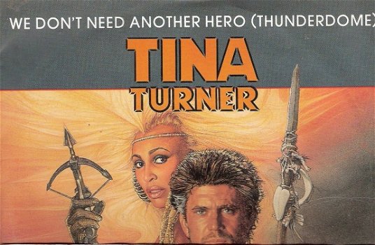 Tina Turner - We Don't Need Another Hero (Thunderdome) - 1