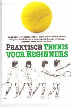 Praktisch tennis voor beginners door Paul Douglas