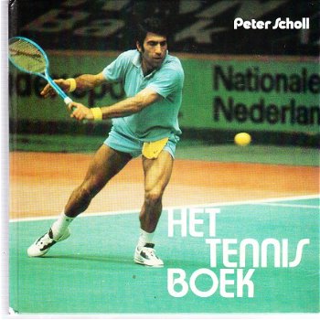 Het tennisboek door Peter Scholl (tennis) - 1