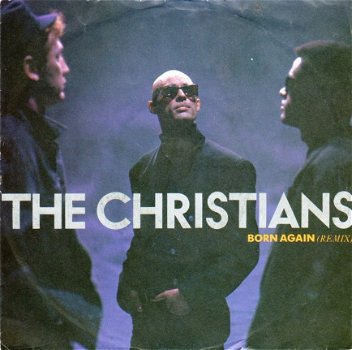 The Christians : ‎ Born Again (1988) - 1