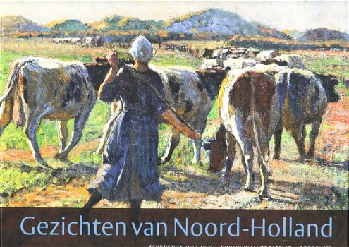 Gezichten van Noord-Holland door Rob Bouber - 1