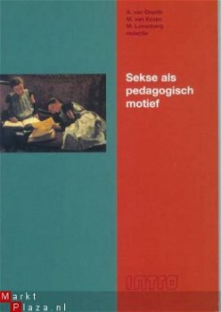 Sekse als pedagogisch motief - Drenth, Essen en Lunenberg - 0