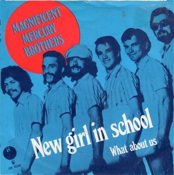 The Magnificent Mercury Brothers ‎: New Girl In School (1975) - 0