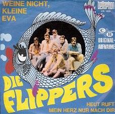 Die Flippers - Weine nicht, kleine Eva - Heut ruft mein Herz  -vinylsingle 1969 -DUITS