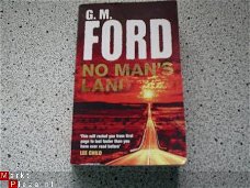 No man's land.......G.M. Ford