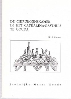 De chirurgijnskamer van het Catharina-gasthuis te Gouda - 1