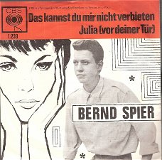 Bernd Spier - Das kannst du mir nicht verbieten - Julia  -Vinylsingle 1963- DUITS