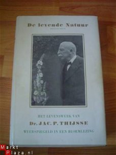 De levende natuur, het levenswerk van Jac. P. Thijsse