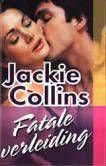 Jackie Collins Fatale verleiding - 1