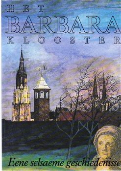 Het Barbaraklooster (delft) eene selsaeme geschiedenisse - 1
