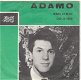 Adamo- Tombe La Neige- Car Je Veux- 1964 vinylsingle -FRANSTALIG - 0 - Thumbnail