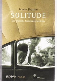 Solitude, een Indische familiegeschiedenis, Jeroen Thijssen - 1