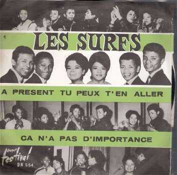 Les Surfs- A present Tu Peux t'en Aller- Ca N'A Pas D'Importance- vinylsingle 1964-FRANSTALIG - 1