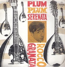 Rocco Granata -   Plum Plum Serenata - Sa Ga Po (Ik Hou Van Jou)   vinylsingle 1963-ITALY