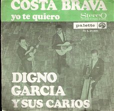 Digno Garcia Y Sus Carios - Costa Brava - Yo Te Quiero  - vinylsingle 1968 -DUTCH PS
