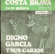 Digno Garcia Y Sus Carios - Costa Brava - Yo Te Quiero  - vinylsingle 1968 -DUTCH PS- Latin