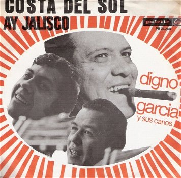 Digno Garcia Y Sus Carios - Costa Del Sol - Ay Yalisco -vinylsingle 1970 DUTCH PS- LATIN - 1